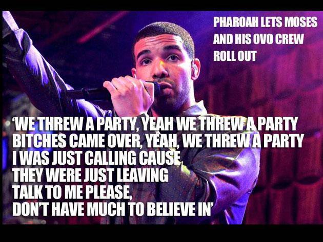 The Story Of Passover Retold Using Drake Lyrics