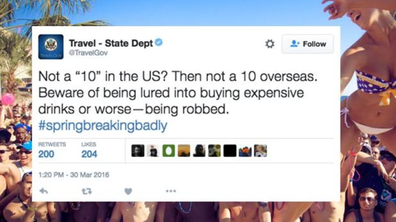 The US State Dept Told Spring Breakers They’re Too Ugly To Get Laid