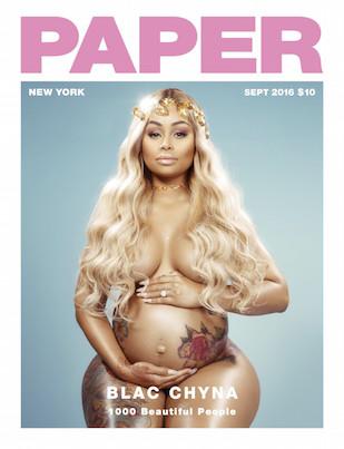 A Pregnant Blac Chyna Is Naked & Tryin’ To Break The Internet For ‘PAPER’