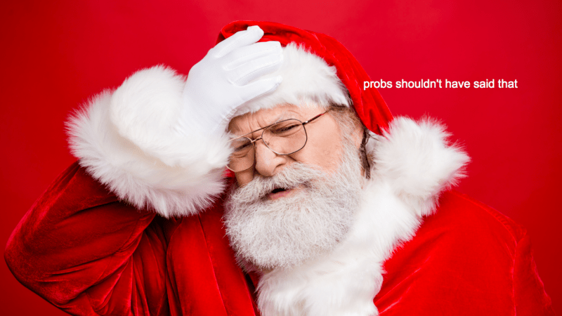 ‘Tis The Season For Speaking Up When People Say Inappropriate Shit