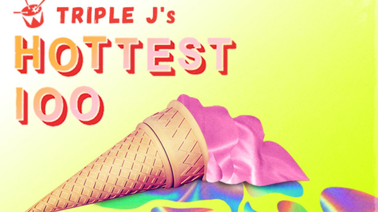 Prep Yr Shortlists, Triple J Confirmed The Date Of This Year’s Hottest 100