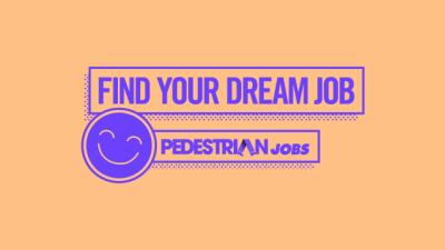FEATURE JOBS: Love to Dream, Pedestrian Group, Theory + More