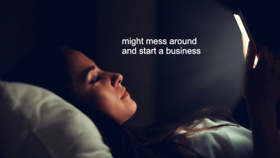 How To Turn Your Batshit-Crazy Midnight Business Idea Into A Legit Company
