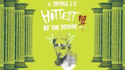 WHOA: Triple J Is Holding A ‘Hottest 100 Of The Decade’ Next Month So Start Picking Your Top 10