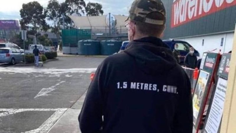 You Can Now Buy This Iconic ‘1.5 Metres, C*nt’ Hoodie To Remind People To Social Distance