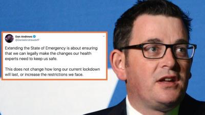 ICYMI, Dan Andrews Said A State Of Emergency Extension Doesn’t Equal A Lockdown Extension