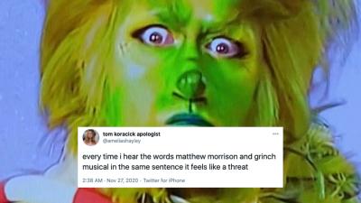 If I Have To Look At Matthew Morrison In Full Grinch Makeup For A New Musical Then So Do You