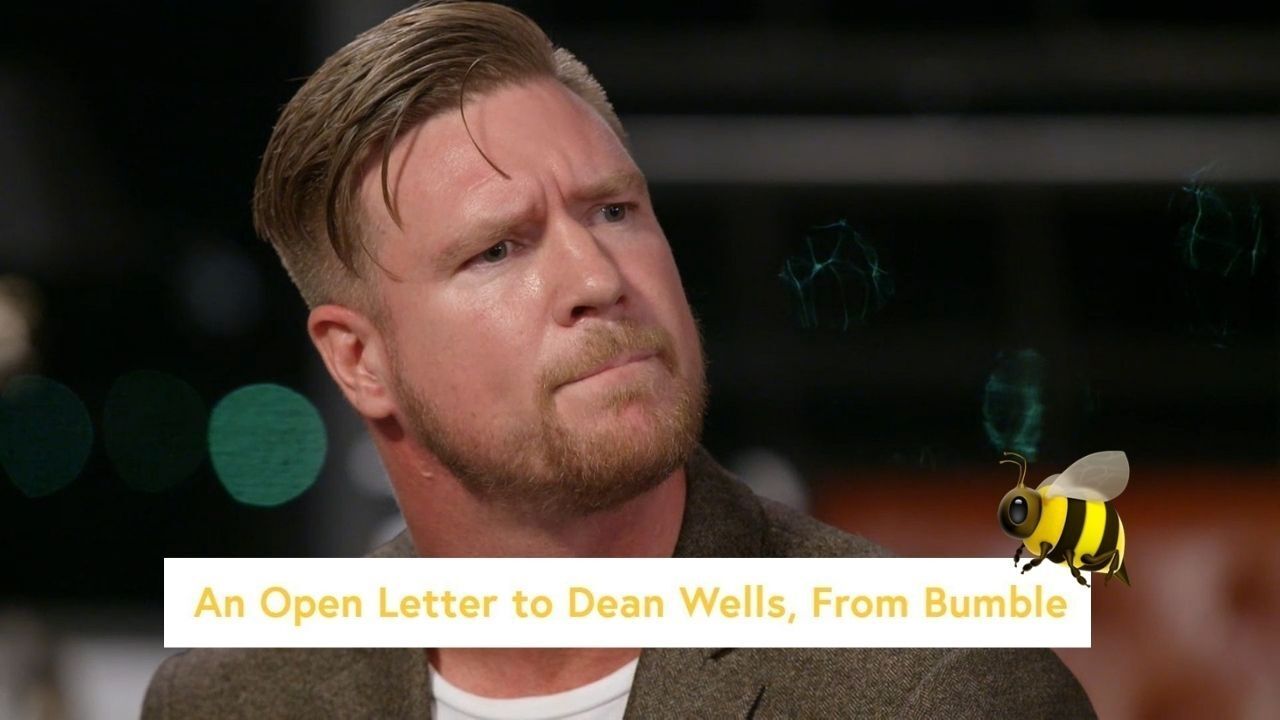 Bumble Has Stung Back At Bee Dick Dean Wells After His Rant About Their Body-Shaming Policy