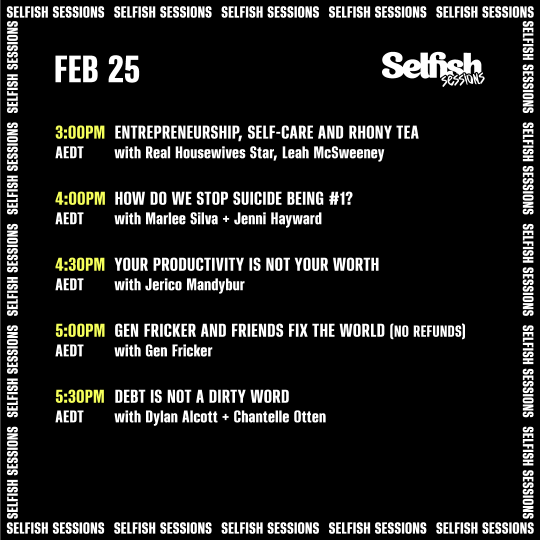 Selfish Sessions Schedule February 25