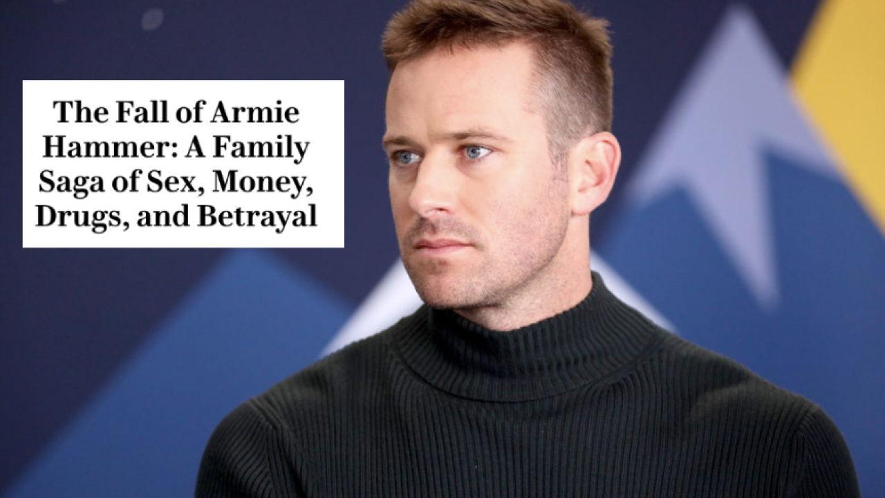 24 Wild Revelations Made About Armie Hammer In The Bombshell Exposé We’ve Been Waiting For