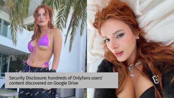A Mass Of OnlyFans Users Have Had Their Content Leak Online, And Bella Thorne Is One Of Them