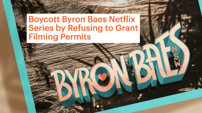 Byron Locals Are Petitioning To Bin Netflix’s Show As They Say Influencers Are Killing The Vibe
