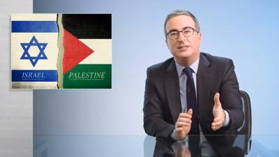 John Oliver’s Take On The Israel-Palestine Situation Has Gone Viral For All The Right Reasons