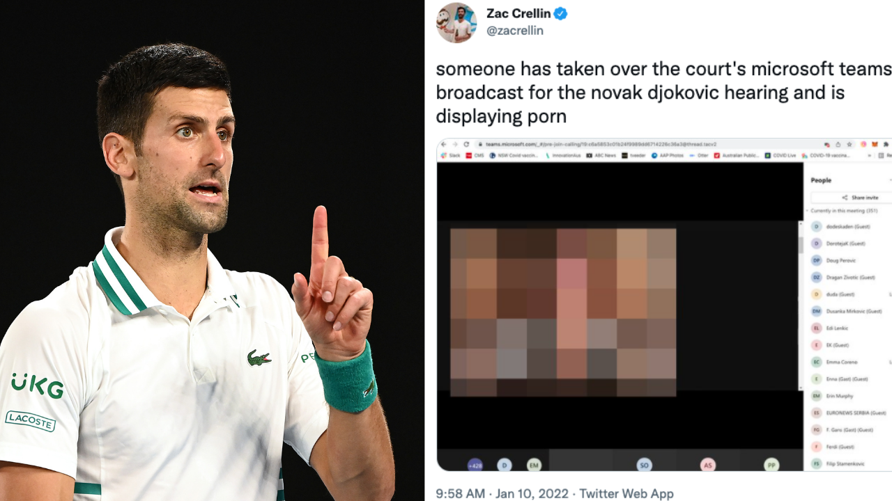 In God-Tier 2022 Chaos, Porn Popped Up In A Meeting Link For Djokovic’s Court Hearing