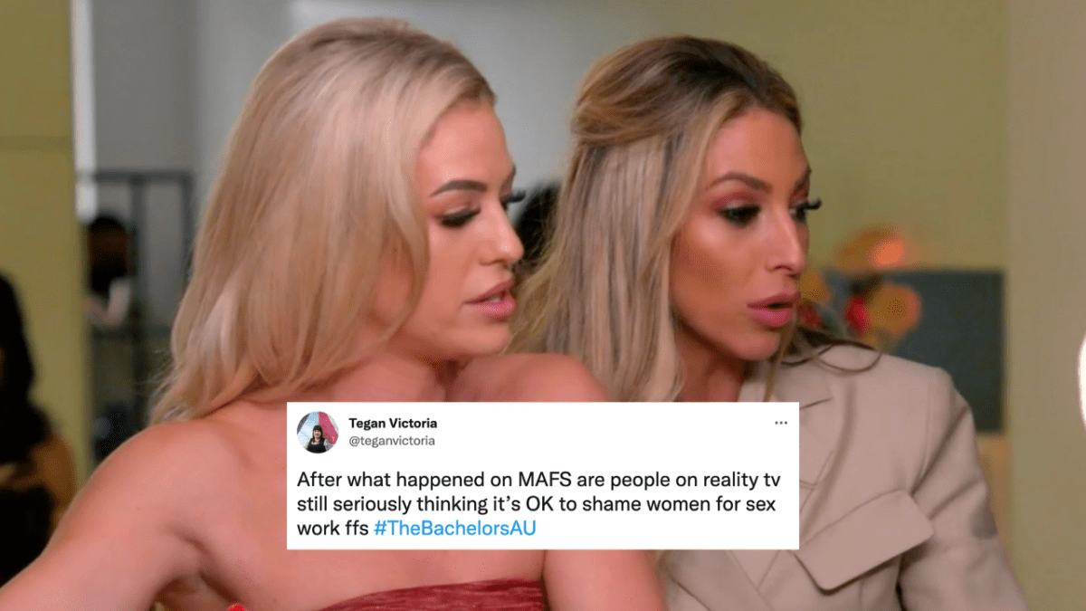 Two blonde women on The Bachelors talking with a tweet overlaid which reads "After what happened on MAFS are people on reality tv still seriously thinking it’s OK to shame women for sex work ffs #TheBachelorsAU"