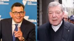 Dan Andrews Confirms George Pell Will Get A State Funeral… IN HELL! LOL SEE YA DICKHEAD