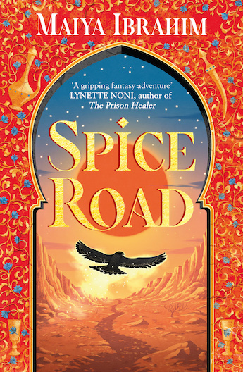 February new book releases: Spice Road by Maiya Ibrahim