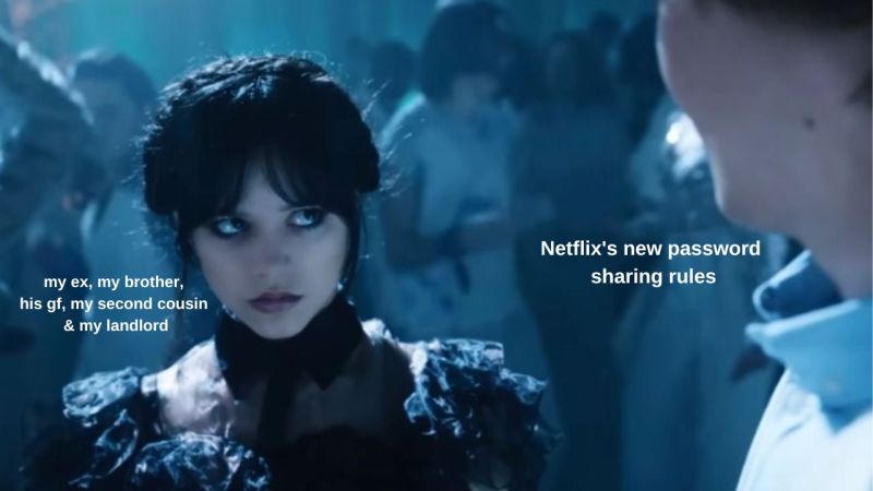 Here’s How Netflix’s New Password Sharing Rules Will Affect You & Your Leech Ex