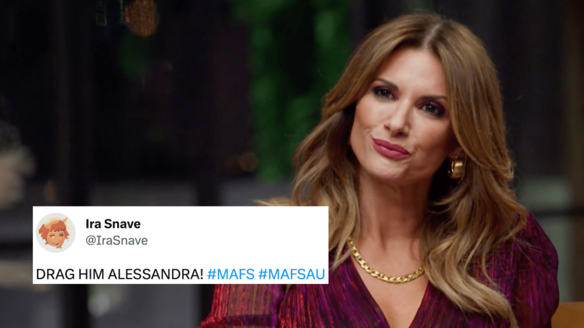 MAFS expert Alessandra pursing her lips looking satisfied with tweet overlaid which reads: "DRAG HIM ALESSANDRA!"