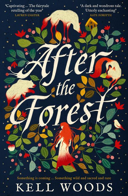 After the forest by Kell Woods, dark fairytale fantasy book October release