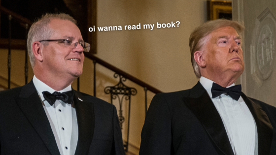 Scott Morrison Is Releasing A Book In May, Featuring Special Guest Author Donald Trump