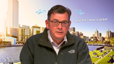 Melbourne Is Forecast To Hit Stinky Numbers Tomorrow So RIP All Dan Andrews’ North Face Jackets